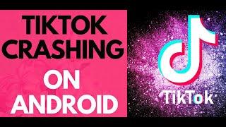 How To Fix TikTok Crashing Issue On Android