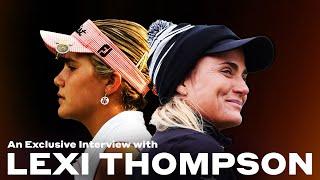 Lexi Thompson explains her retirement decision, breaks down the highs and lows of her career