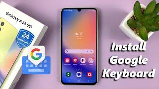 How To Add Google Keyboard (Gboard) On Samsung Galaxy A34 5G