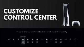 How to Customize the PS5 Control Center (Quick Menu)