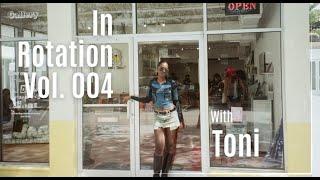 Toni | In Rotation Vol. 004 Live From Dale Zine