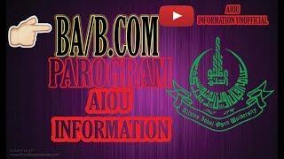 what about BA/B.COM parogram aiou information