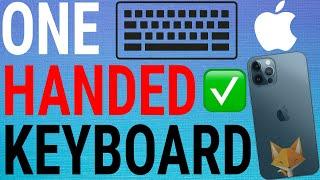 How To Enable/Disable One Handed Keyboard On iPhone