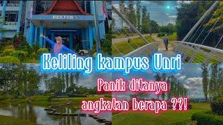 UNIVERSITAS RIAU || KELILING KAMPUS UNRI... CHECKK !!!