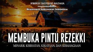  BUKA PINTU REZEKI  Afirmasi untuk Menarik Kesehatan, Kekayaan, dan Kebahagiaan Setiap Hari!