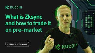 What Is ZKsync And How To Trade It On KuCoin Pre-Market