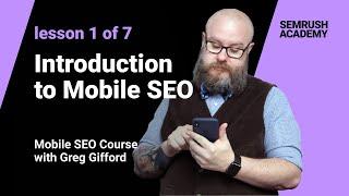 Introduction to Mobile SEO | Lesson 1/7 | SEMrush Academy