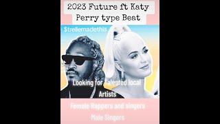 2023 Future ft Katy Perry type Beat