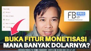 MEMBUKA FITUR MONETISASI FB PRO‼️ MANA YANG DOLARNYA PALING BANYAK️