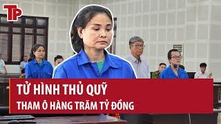 Tử hình thủ quỹ một trường Đại học danh tiếng tại Đà Nẵng vì tham ô hàng trăm tỷ đồng | Tiền Phong