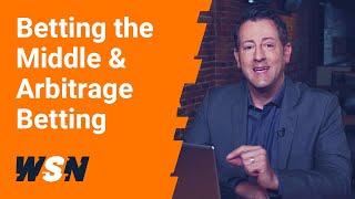 Betting the Middle & Arbitrage Betting - The Ultimate Guide (feat. Kurt Long)