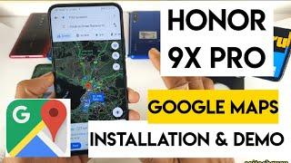 Honor 9x pro Google maps install and working demo