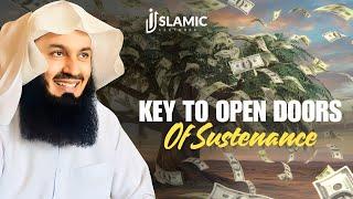 Unlocking Abundance: The Key To Open Doors of Sustenance - Mufti Menk | Islamic Lectures