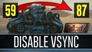 How to Disable VSync in Fallout 4 - MASSIVE FPS BOOST! (2018)