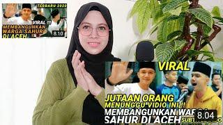 VIRAL SAHUR ACEH, PEMUDA MEMBANGUNKAN SAHUR DI ACEH TERBARU 2020 (REACTION)