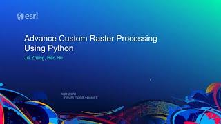 Advanced Custom Raster Processing Using Python