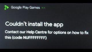 Fix Google Play Games Error Code NUFFFFFFFF Couldn't Install The App On PC