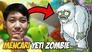 WAKTUNYA MENANGKAP YETI ZOMBIE RAHASIA!!! - Plants vs Zombies Indonesia