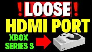 How to Fix a Loose HDMI Port on Xbox Series S