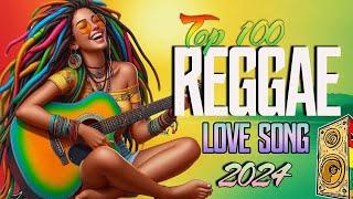 TOP REGGAE LOVE SONG 2024️MOST REQUEST REGGAE LOVE SONGS️OLDIES BUT GOODIES REGGAE SONGS