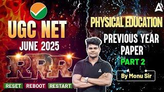 UGC NET June 2025 | UGC NET Physical Education Previous Year Paper #2 (RRR) | By Monu Sir