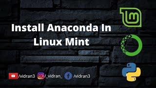 How to install Anaconda in Linux Mint || 3 commands to Install Anaconda