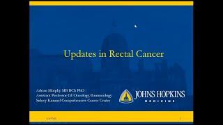 Updates in Rectal Cancer