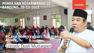 Ustadz Dudi Muttaqien pada Pengajian Hegarmanah 10 Tgl 15-12-2021