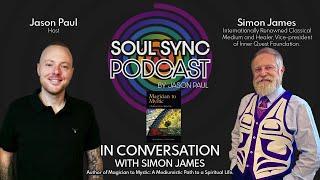 Simon James - One of today’s finest classical mediums, healer and co-author of a remarkable book.