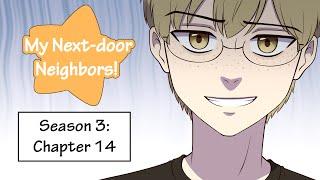 Webcomic! My Next-door Neighbors! Season 3: Chapter 14!