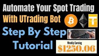 Automate Your Spot Trading with Utrading Bot: Step-by-Step Guide for Beginners