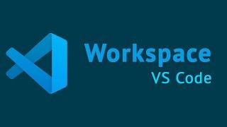 Workspace для командной разработки в VS Code