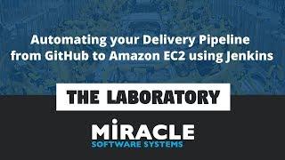 Automating your Delivery Pipeline from GitHub to Amazon EC2 using Jenkins | The Laboratory