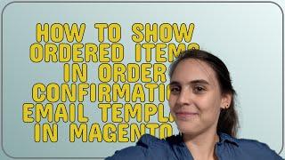 Magento: How to show ordered items in order confirmation email template in Magento 2