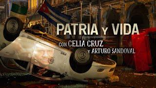 PATRIA y VIDA - Celia Cruz, Arturo Sandoval, Yotuel, Gente De Zona, Descemer B, Maykel O, El Funky