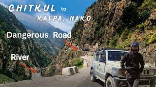 Spiti Circuit Ep-5 Chitkul to Kalpa & Nako | Cliff hanger road of Sangla Valley | #travel #roadtrip