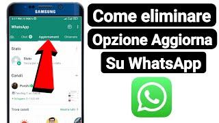 Come ELIMINARE L'AGGIORNAMENTO DEL CANALE su WhatsApp