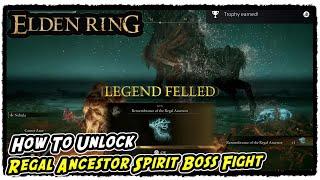 How to Unlock the Regal Ancestor Spirit Boss Fight in Elden Ring All 6 Flames to Light Siofra River