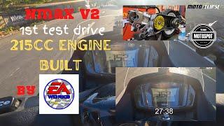 Nmax V2 215cc Engine | 1st Test Drive | Engine Bore up