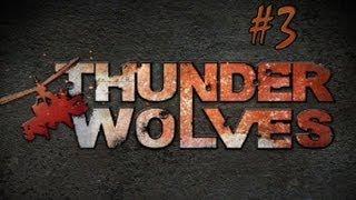 Thunder Wolves - Walkthrough - Part 3 - Operation Black Gold (PC/X360/PS3) [HD]