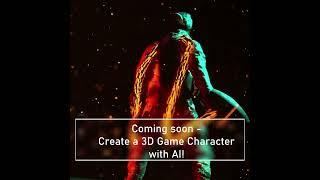 Coming Soon: Create a Game Character with AI!