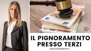 Il pignoramento presso terzi spiegato facile | Studiare Diritto Facile