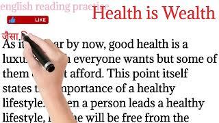 421,Health is wealth, english reading paragraph/English reading practice @Englishreadingpractice