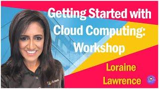 GirlScript Ireland International Conference: Getting Started by Cloud Computing by Loraine Lawrence