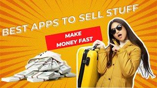 Best Apps to Sell Stuff | 5 BEST Apps to Sell Your Stuff