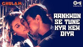 Aankhon Se Tune Kya Keh Diya | Ghulam | Aamir Khan & Rani | Kumar & Alka | 90's Romantic Songs