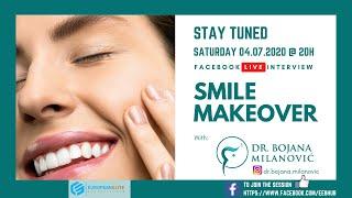 Smile Makeover | Live Stream | Dr. Bojana Milanovic | European Elite Business Hub