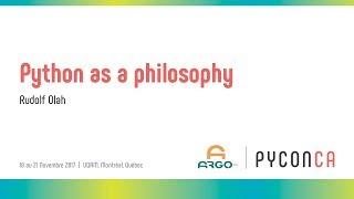 Python as a philosophy (Rudolf Olah)