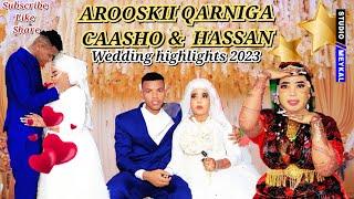 Arooski Qarniga Caasho & Hassan 2023 official video ( qalbiya Is Helay Maanta) Wedding highlights