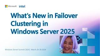 What s New in Failover Clustering in Windows Server 2025